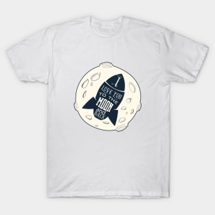 I Love You To The Moon And Back T-Shirt